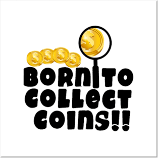 Born To Collect Coins Posters and Art